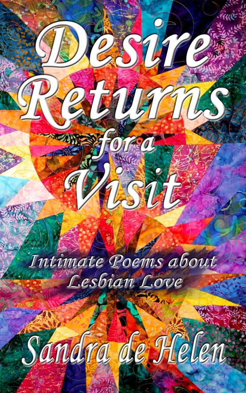 Desire Returns for a Visit - Book 1 by Sandra de Helen